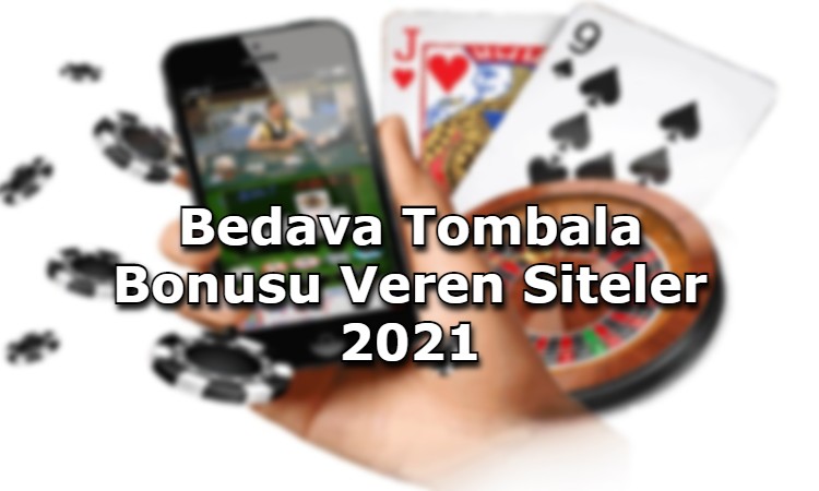 bedava tombala bonusu veren siteler iletisim