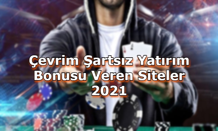 cevrim sartsiz yatirim bonusu veren siteler iletisim