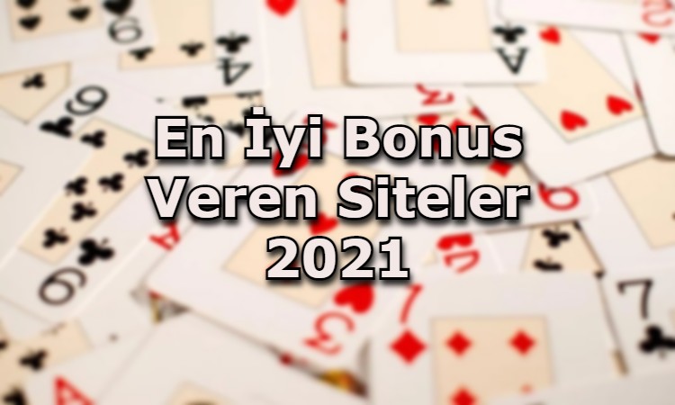 en iyi bonus veren siteler guvenilir