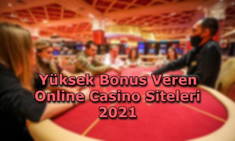 yuksek bonus veren online casino siteleri guvenilir