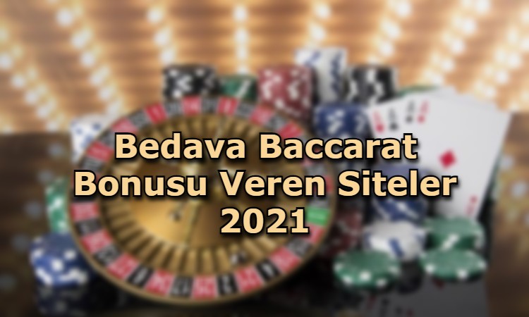 bedava baccarat bonusu veren siteler iletisim