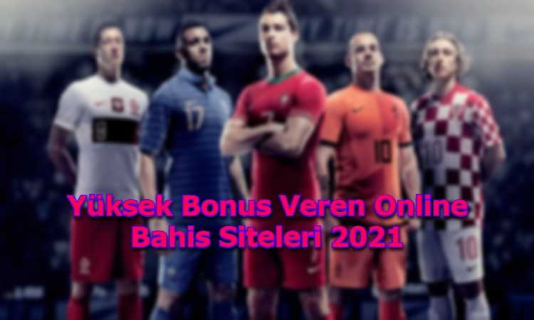 yuksek bonus veren online bahis siteleri guvenilir