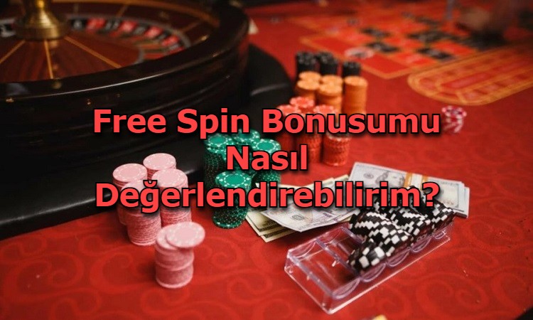 free spin bonusu nedir