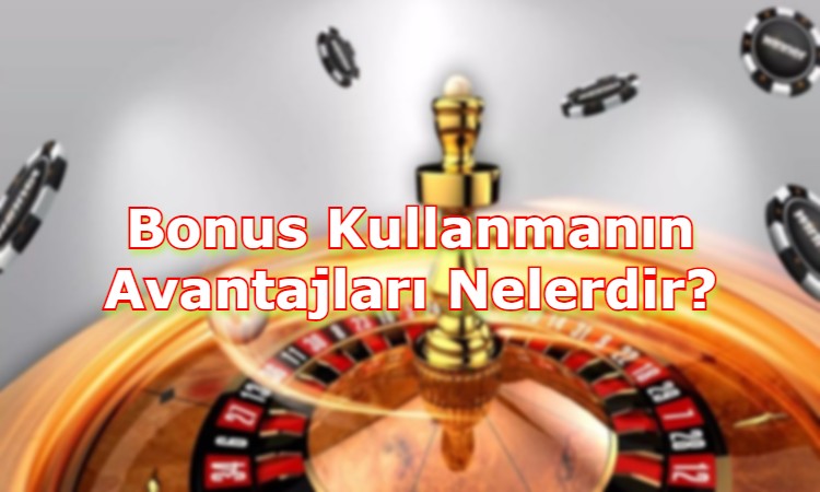 bonus kullanmak karli midir